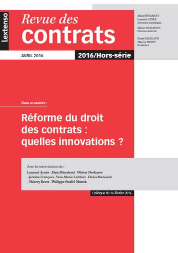 Revue des contrats, hors série. Réforme du droit des contrats : quelles innovations ? : colloque du 