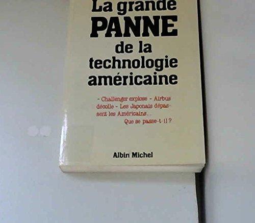 La Grande panne de la technologie américaine