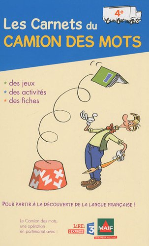 Les carnets du camion des mots, 4e : des jeux, des activités, des fiches pour partir à la découverte