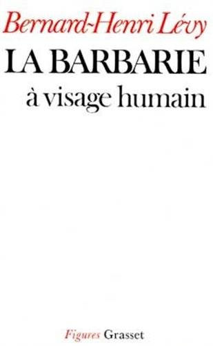 La Barbarie à visage humain