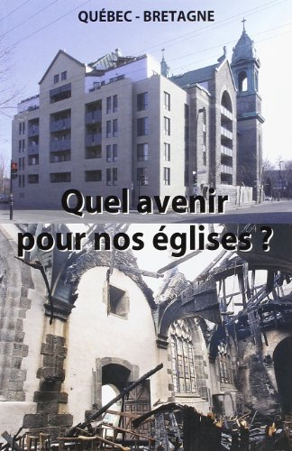 Quel avenir pour nos églises ? : actes du colloque Bretagne-Québec, église de Saint-Thégonnec, 21 ma