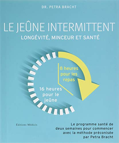 Le jeûne intermittent : longévité, minceur et santé