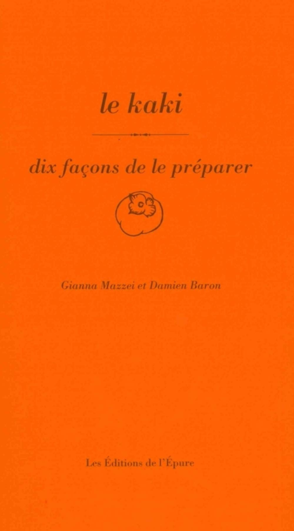 Le kaki : dix façons de le préparer