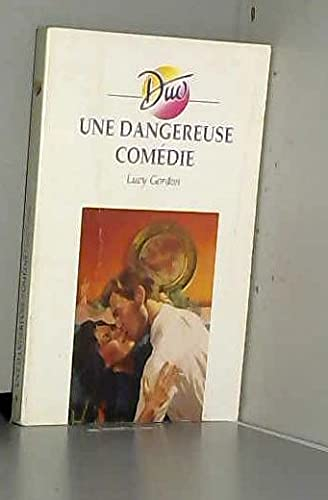 Une dangereuse comédie (Duo)