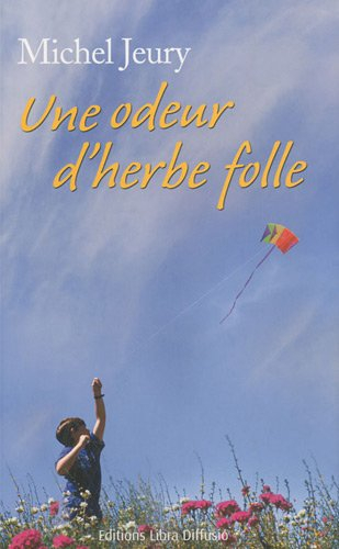 Une odeur d'herbe folle