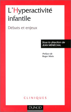 L'hyperactivité infantile : débats et enjeux