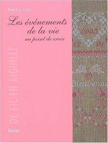 Les événements de la vie au point de croix