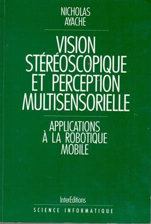 Vision stéréoscopique et perception multisensorielle : applications à la robotique mobile