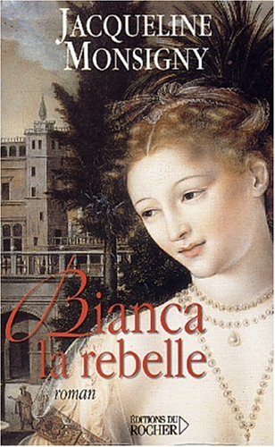 Bianca la rebelle