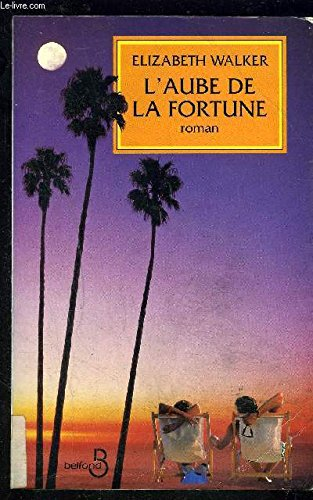 L'Aube de la fortune