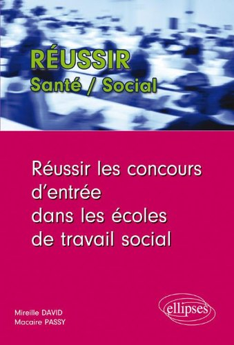 Réussir les concours d'entrée dans les écoles de travail social