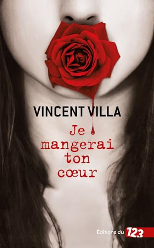 Je mangerai ton coeur