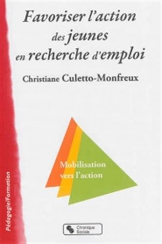 Favoriser l'action des jeunes en recherche d'emploi : mobilisation vers l'action