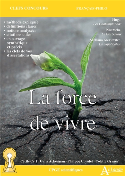 La force de vivre : Hugo, Les contemplations ; Nietzsche, Le gai savoir ; Svetlana Alexievitch, La s