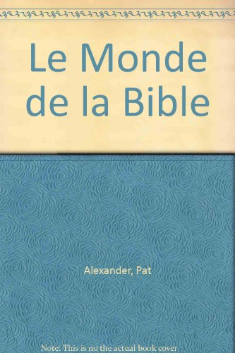 le monde de la bible