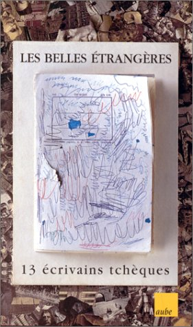 Treize écrivains tchèques : les belles étrangères