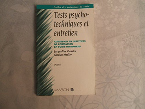 tests psychotechniques et entretien : admission en instituts de formation en soins infirmiers