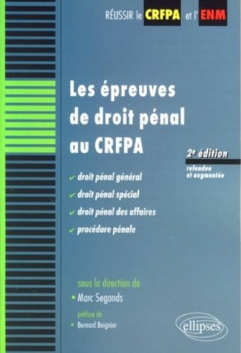 Les épreuves de droit pénal au CRFPA : droit pénal général, droit pénal spécial, droit pénal des aff