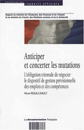 Anticiper et concerter les mutations : l'obligation triennale de négocier le dispositif de gestion p