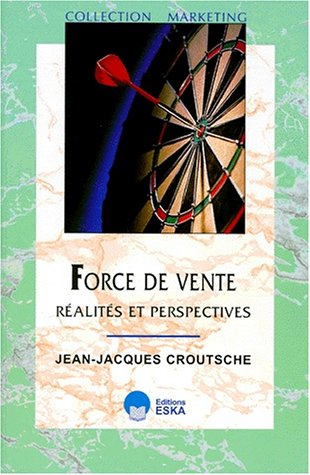 Force de vente : réalités et perspectives