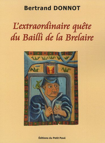 L'extraordinaire quête du bailli de La Brelaire