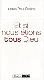 Et si nous étions tous Dieu