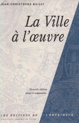La ville à l'oeuvre