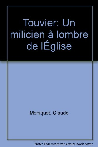 Touvier : un milicien à l'ombre de l'Eglise