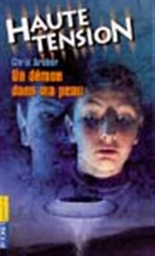 Haute tension. Vol. 5. Un démon dans ma peau