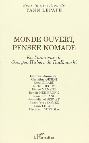 Monde ouvert, pensée nomade : en l'honneur de Georges-Hubert de Radkowski