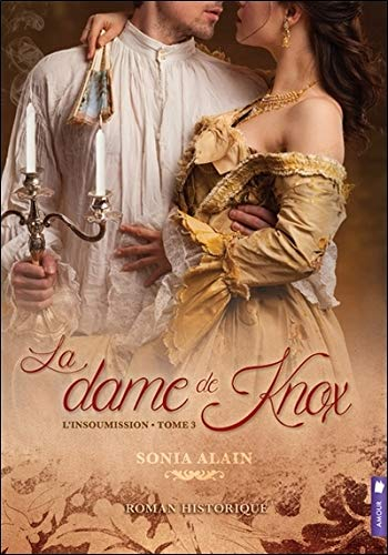 La dame de Knox. Vol. 3. L'insoumission