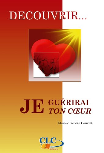 Je guérirai ton cœur