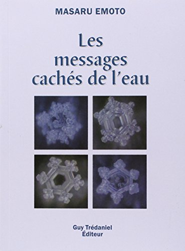 Les messages cachés de l'eau