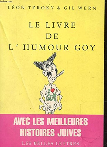 Le livre de l'humour goy : et des meilleurs histoires juives