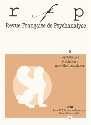 revue française de psychanalyse, 1990, numéro 6, tome 54