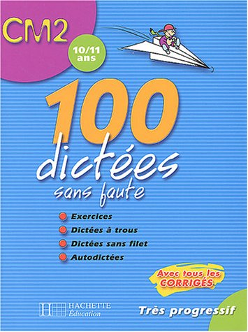 100 dictées sans faute cm2 : avec bd cédric