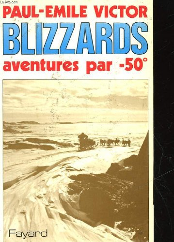 Blizzards, aventures par -50 degrés