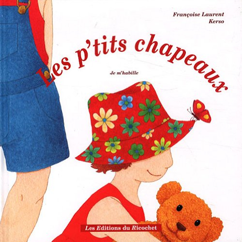 Les p'tits chapeaux : je m'habille