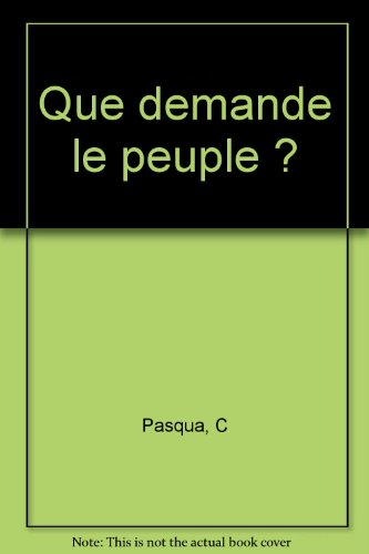 Que demande le peuple