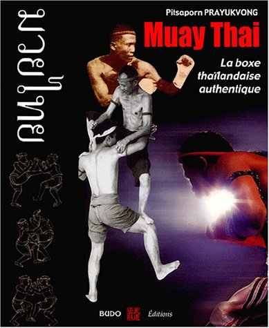 Muay thaï : la boxe thaïlandaise authentique
