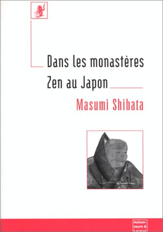 Dans les monastères zen au Japon