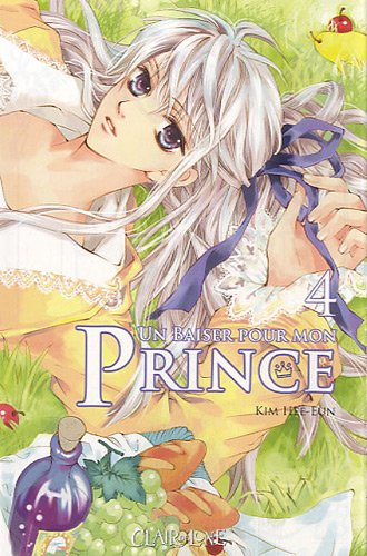 Un baiser pour mon prince. Vol. 4