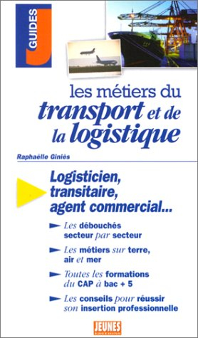 les métiers du transport et de la logistique