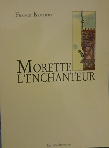 Morette l'enchanteur