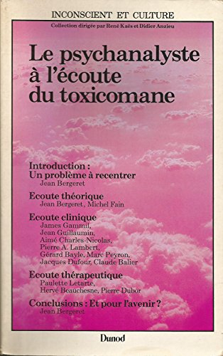 le psychanalyste à l'écoute du toxicomane