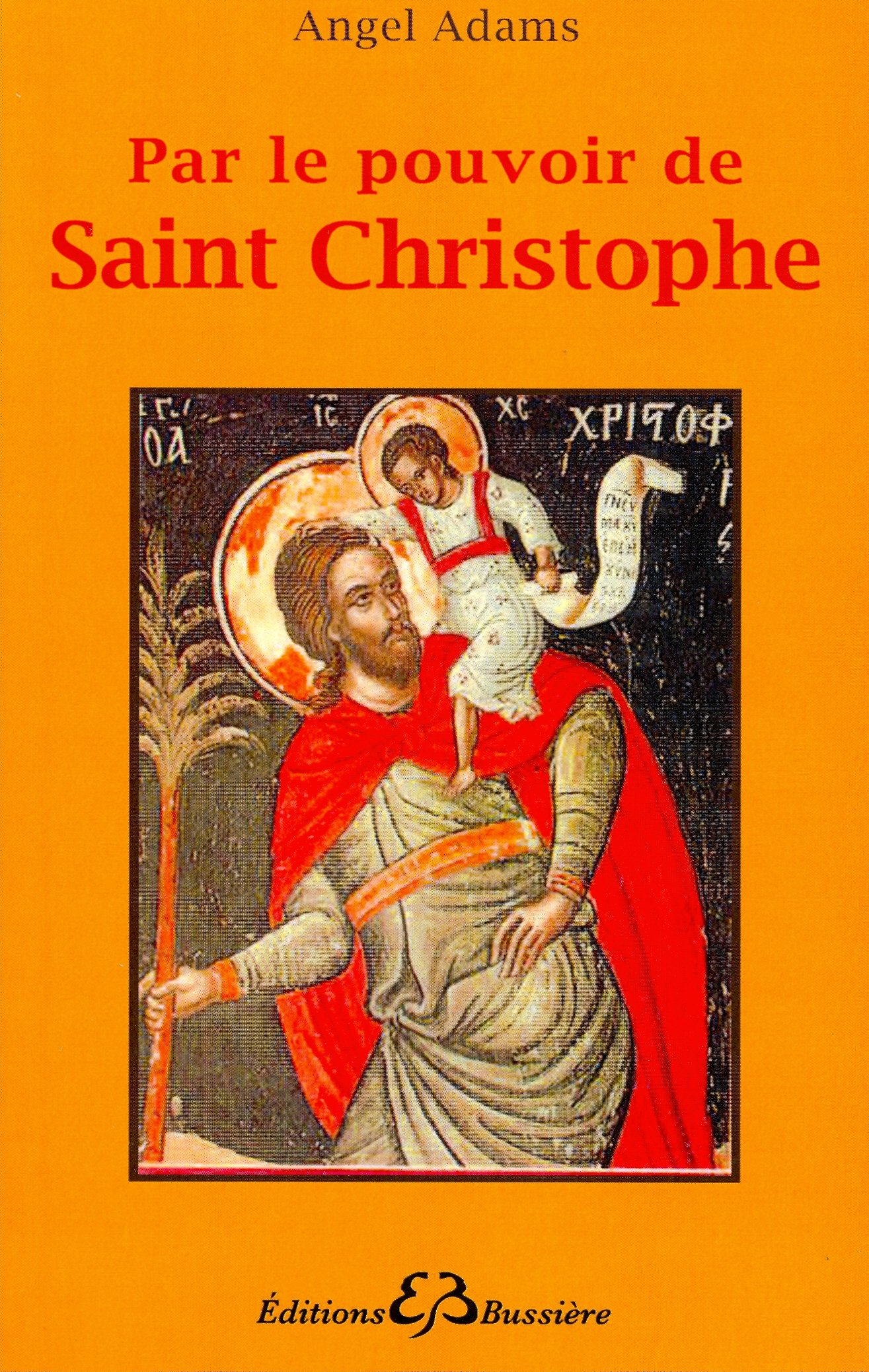 Par le pouvoir de saint Christophe