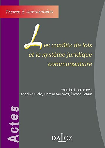 Les conflits de lois et le système juridique communautaire