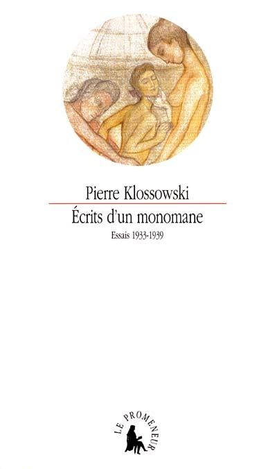 Ecrits d'un monomane : essais, 1933-1939
