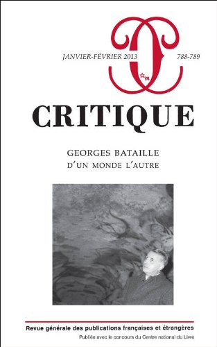 Critique, n° 788-789. Georges Bataille : d'un monde l'autre