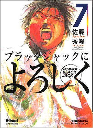Say hello to Black Jack. Vol. 7. Chroniques de cancérologie 3